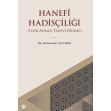 Hanefi Hadisçiliği - Zafer Ahmed Tanevi Örneği
