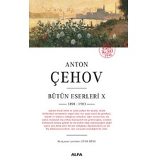 Anton Çehov Bütün Eserleri 10 - 1898-1903