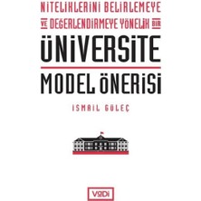 Niteliklerini Belirlemeye ve Değerlendirmeye Yönelik Bir Üniversite Model Önerisi