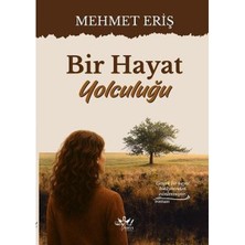 Bir Hayat Yolculuğu