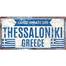 Yunanistan Selanik Tasarımlı Welcome To Thessaloniki Yazılı Metal Tabela