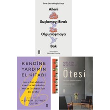 Aileni Suçlamayı Bırak Olgunlaşmaya Bak, Ötesi, Kendine Yardımın El Kitabı(3kit)