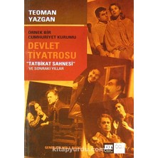Örnek Bir Cumhuriyet Kurumu Devlet Tiyatrosu / "tatbikat Sahnesi"ve Sonraki Yıllar / 42-D-3