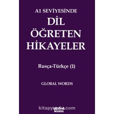 A1 Seviyesinde Dil Öğreten Hikayeler Rusça-Türkçe (1)