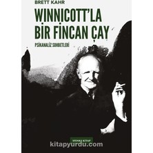 Winnicott’la Bir Fincan Çay Psikanaliz Sohbetleri - 2