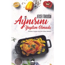 Aynısını Yaptım Olmadı