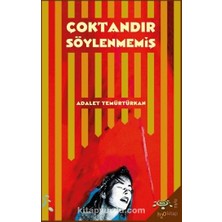 Çoktandır Söylenmemiş