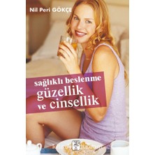 Sağlıklı Beslenme Güzellik ve Cinsellik