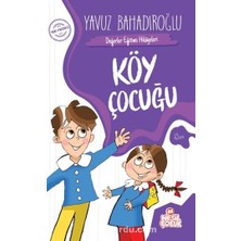 Köy Çocuğu / Değerler Eğitimi Hikayeleri