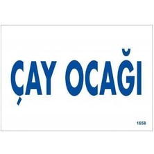 Çay Ocağı Uyarı Levhası 17,5X25 KOD:1658