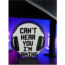 Gamer Temalı 3D Duvar Süsü – “can't Hear You I'm Gamıng” | Oyunculara Özel Dekoratif Tasarım