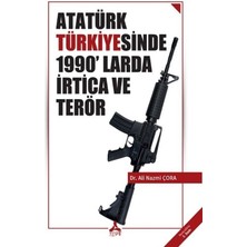 Atatürk Türkiye'sinde 1990'LARDA Irtica ve Terör