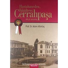 44. Yıl Anısına Hastahaneden Fakülteye Cerrahpaşa (20-B-3)