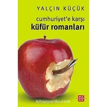 Cumhuriyet'e Karşı Küfür Romanları