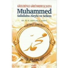 Gözlerinle Görüyormuşçasına Muhammed Sallallahu Aleyhi ve Sellem