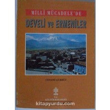 Milli Mücadelede Develi ve Ermeniler Kod: 8-D-17