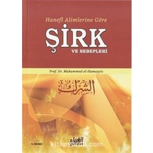 Hanefi Alimlerine Göre Şirk ve Sebepleri