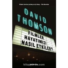 Filmler Hayatımızı Nasıl Etkiler?