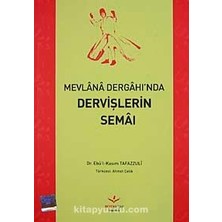 Mevlana Dergahı'nda Dervişlerin Semaı