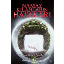Namaz Kılanların Hataları