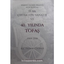 Anadolu Tasarım Mirasının Ayak Izlerinde Türk Otomotiv Sanayii ve Tofaş (20-B-1)