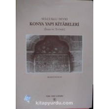 Selçuklu Devri Konya Yapı Kitabeleri (Inşa ve Tamir) / 23-C-19
