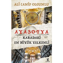 Ayasofya  Karadaki En Büyük Yelkenli