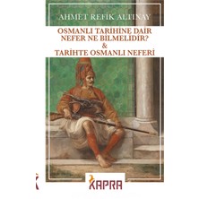 Osmanlı Tarihine Dair Nefer Ne Bilmelidir?  Tarihte Osmanlı Neferi