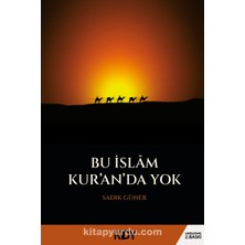 Bu Islam Kur'an'da Yok