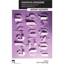 Edebiyatın Dönüşümü  Edebiyat Çalışmalarından Kültür Çalışmalarına