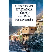 A1 Seviyesinde Italyanca-Türkçe Okuma Metinleri 1