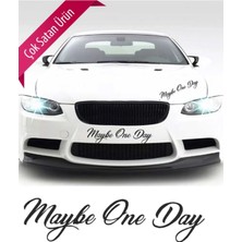 Maybe One Day Birgün Elbet Sticker Siyah