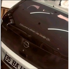 Defoluyorum Kalbinden Hep Istediğin Gibi .. Araç Arkası Yazı Sticker Traktör Araba