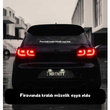 Firavunda Kraldı Müzelik Eşya Oldu Araç Arkası Yazı Sticker