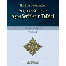 Seçme Sure ve Aşr-I Şeriflerin Tefsiri  Hakk’ın Daveti’nden