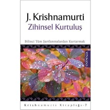 Zihinsel Kurtuluş  Bilinci Tüm Şartlanmalardan Kurtarmak