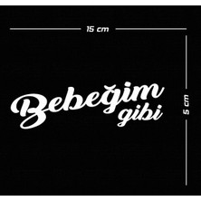 Bebeğim Gibi Sticker