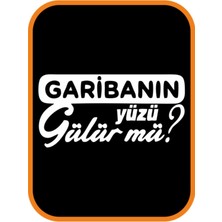 Garibanın Yüzü Gülür Mü Oto Sticker 20X10 cm Beyaz