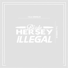 Sticker Oto Sticker Araba Cam Sticker Bizde Herşey Illegal