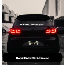 Olmaz Tabi, Çünkü Hayalini Kurduk. Araba Yazısı Oto Sticker Yazı