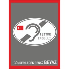 Işitme Engelli Oto Sticker - Motor Sticker - Karavan Sticker (Fosforlu Değildir)