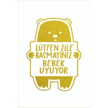 Lütfen Zile Basmayınız - Bebek Uyuyor Ayıcık Sticker 12X16 cm