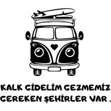 Kalk Gidelim Gezmemiz Geren Şehirler Var Karavan Sticker