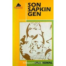 Son Sapkın Gen
