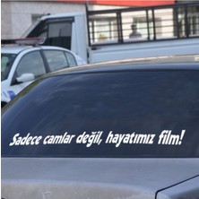 Sadece Camlar Değil Hayatımız Film Araba Yazısı
