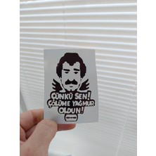 Çünkü Sen...! Sticker Renkli Baskı Baskes 1 Adet 10X6,5