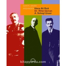Süheyl Ünver Arşivinden  Hoca Ali Rıza, Dr. Rifat Osman,  A. Süheyl Ünver