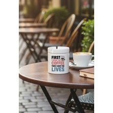 First I Drink The Coffee Baskılı Seramik Kapaklı Kokusuz Küllük