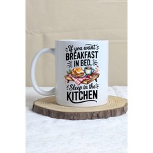 If You Want Breakfast Baskılı Hediyelik Kupa Bardak