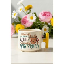 How Do I Take My Coffee Serious Very Seriously Baskılı Sarı Renkli T Kulplu Latte Fincanı Kupa